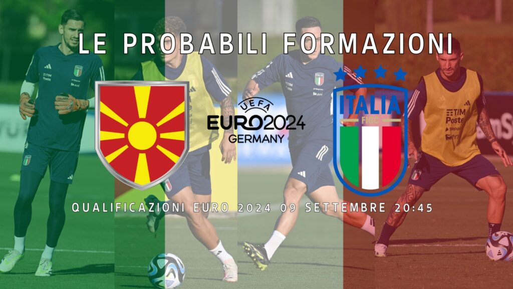 italia macedona formazioni