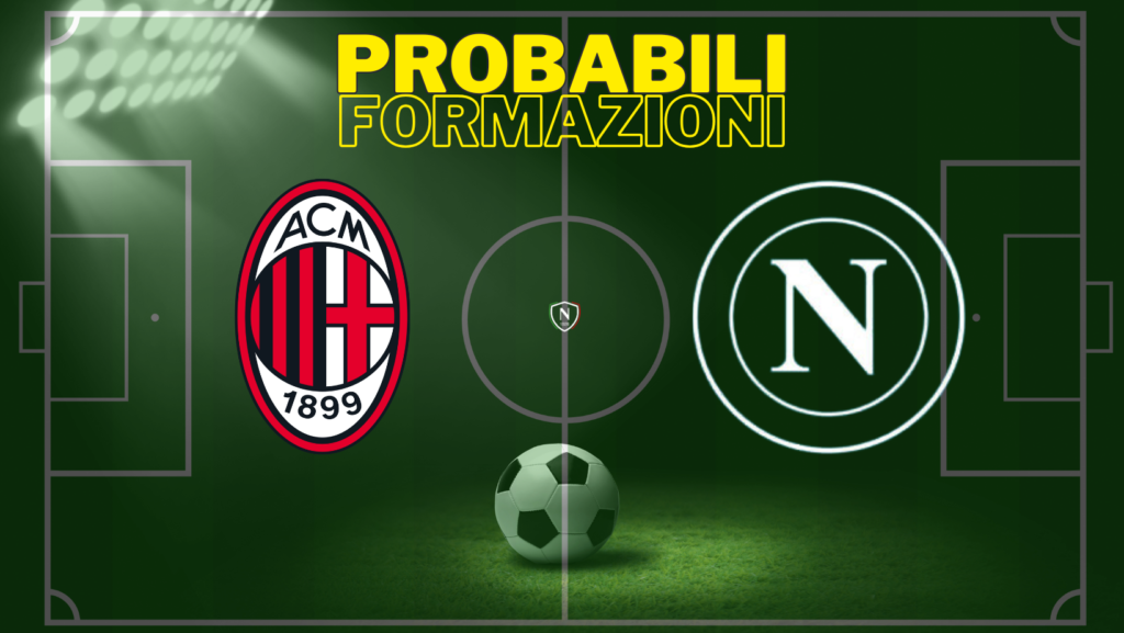 milan napoli probabili