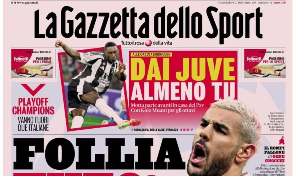 PRIMA PAGINA GAZZETTA DELLO SPORT OGGI: “Inzaghi al rinnovo, ci metto la firma”