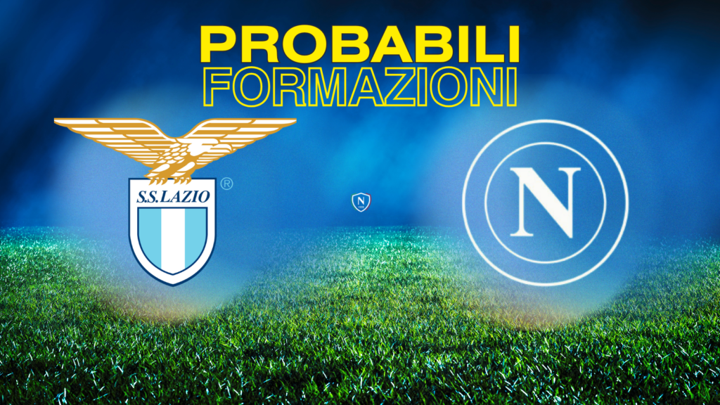 lazio napoli probabili formazioni