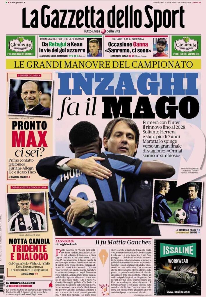 PRIMA PAGINA GAZZETTA DELLO SPORT OGGI: “Inzaghi al rinnovo, ci metto la firma”