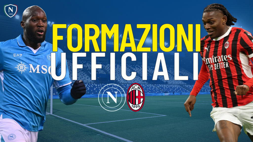 napoli milan formazioni ufficiali