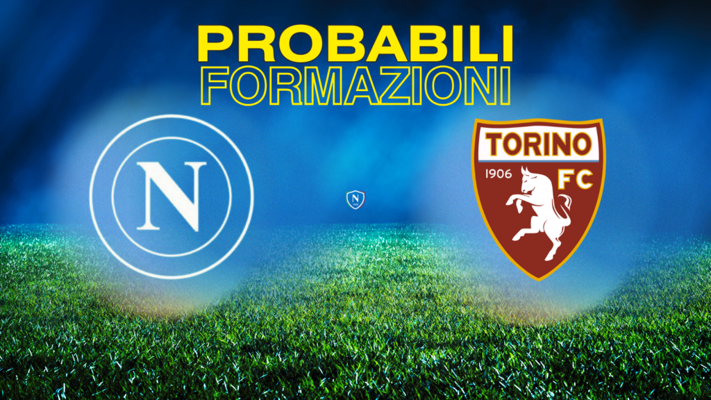 napoli torino probabili formazioni