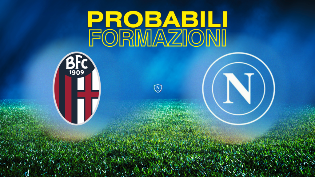bologna napoli probabili formazioni