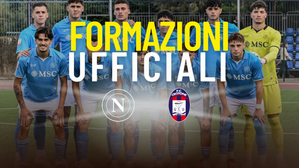 napoli primavera crotone formazioni ufficiali