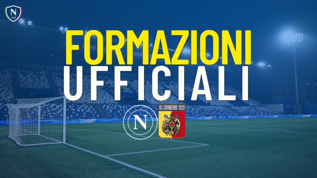 napoli catanzaro formazioni ufficiali