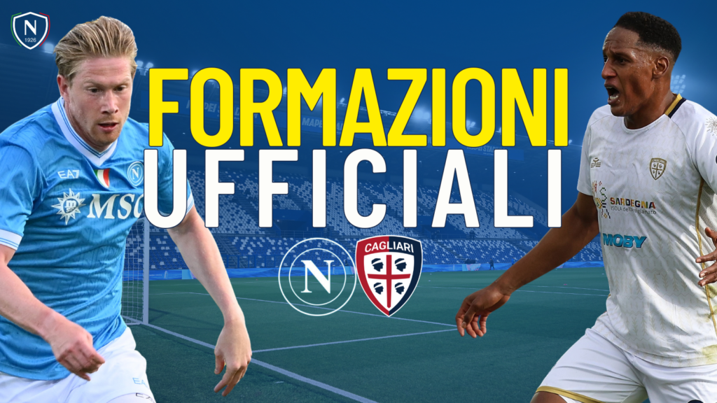 napoli cagliari formazioni ufficiali
