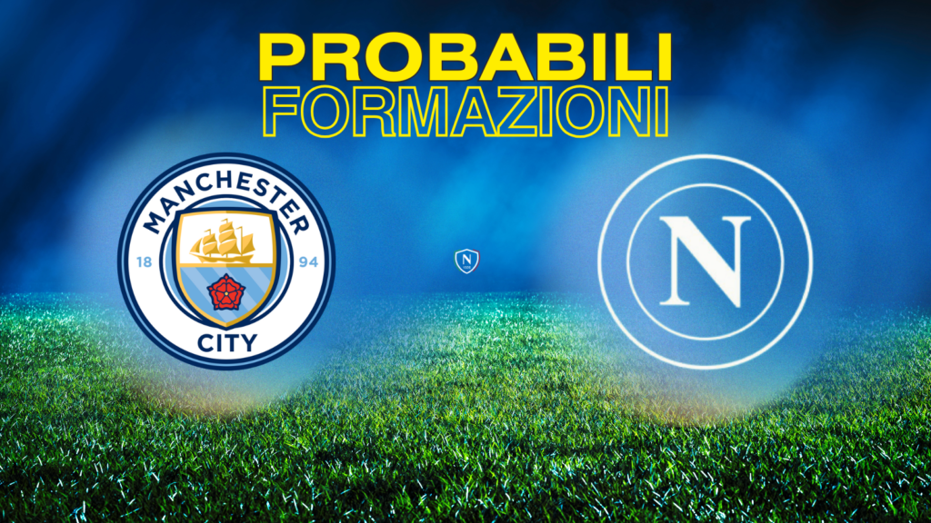 manchester city napoli probabili