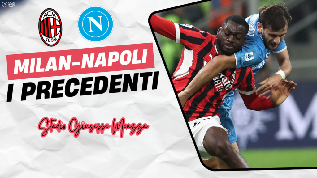 milan napoli precedenti