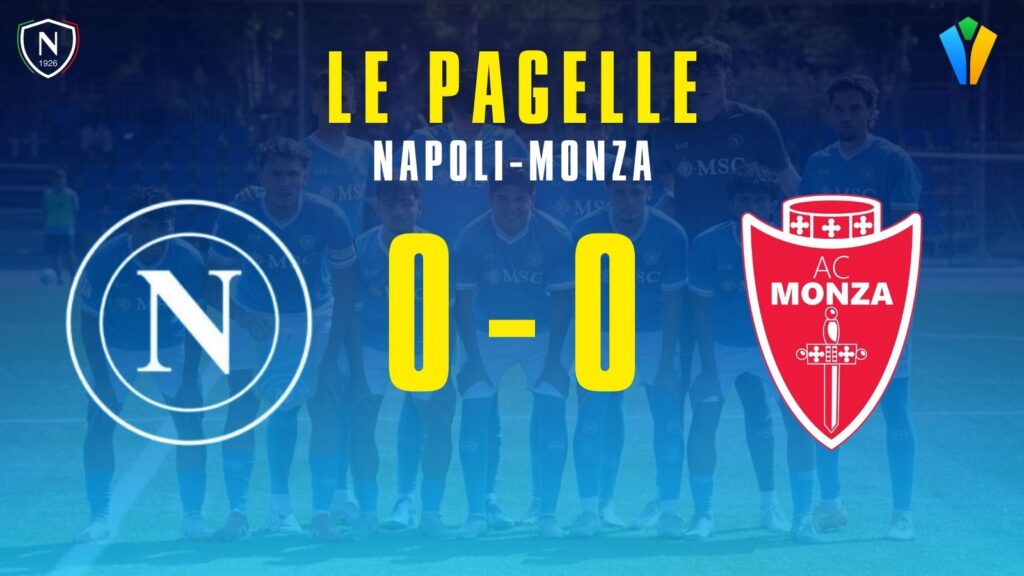 napoli monza primavera pagelle