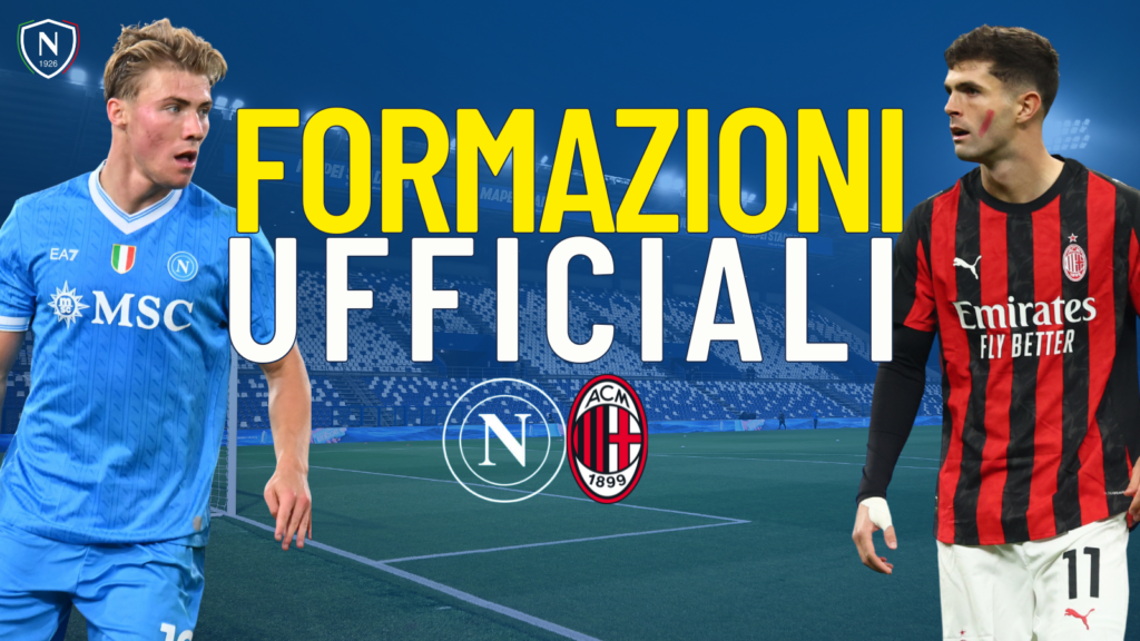 napoli milan formazioni ufficiali