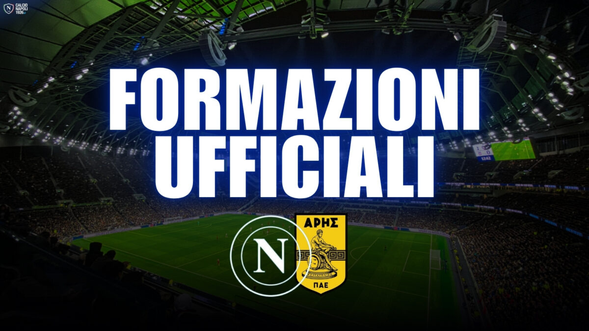 napoli aris salonicco formazioni ufficiali