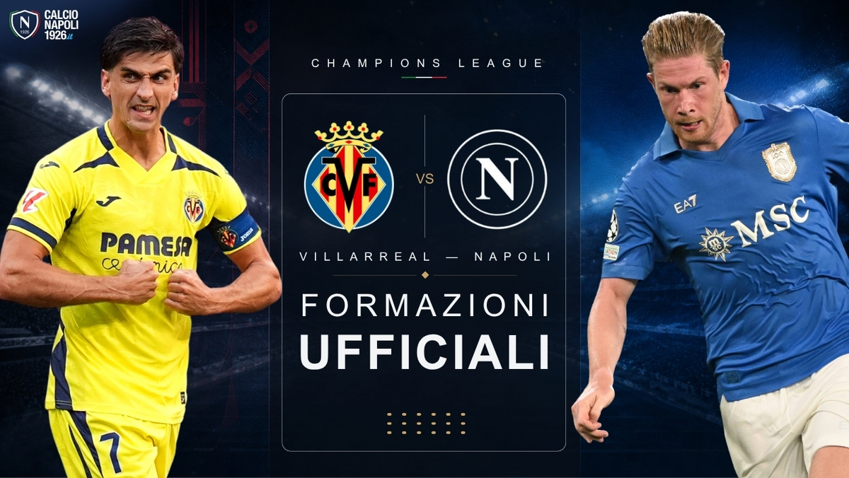 villarreal napoli formazioni ufficiali