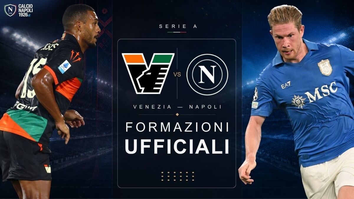 venezia napoli formazioni ufficiali