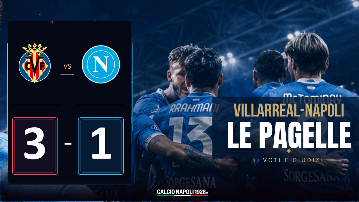 Villarreal-Napoli pagelle
