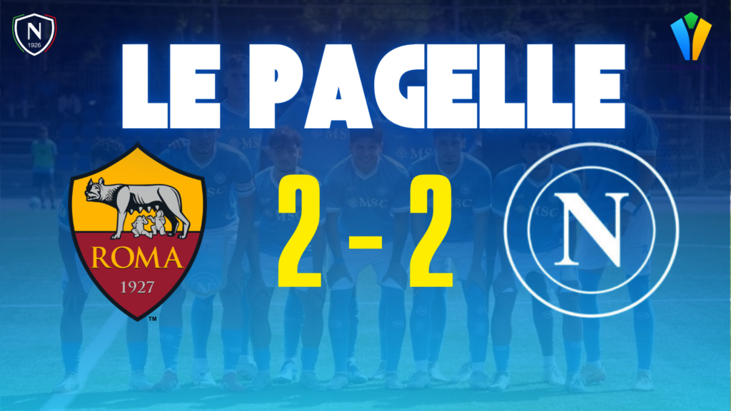 roma napoli primavera pagelle